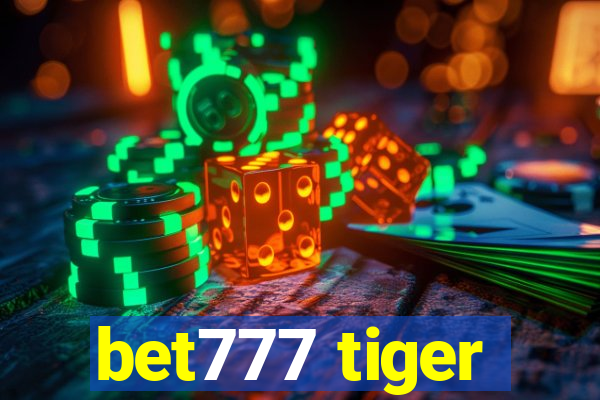 bet777 tiger